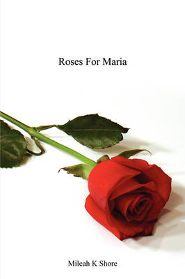 Roses for Maria (Paperback)