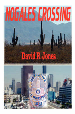 Nogales Crossing (Paperback)