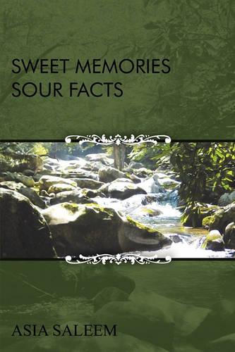 Sweet Memories Sour Facts (Paperback)