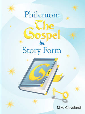Philemon: The Gospel in Story Form (Paperback)