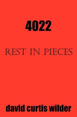 4022: Rest in Pieces (Paperback)