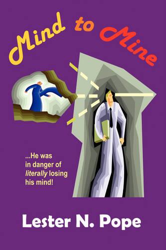 Mind to Mine: One by One His Friends Were Changing...as If Their Bodies Had Been Taken Over by Some Hungry, Sinister Force, Then He Discovered the List - And His Name Was Next! (Paperback)