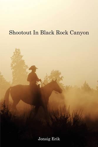 Shootout in Black Rock Canyon (Paperback)