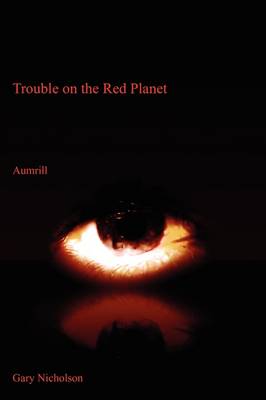 Trouble on the Red Planet: Aumrill (Paperback)