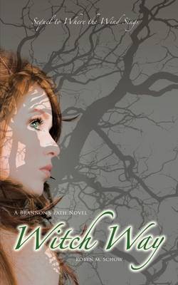 Witch Way?: A Brannon's Path Novel (Paperback)