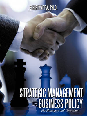 Strategic Management and Business Policy: For Managers and Consultant (Paperback)