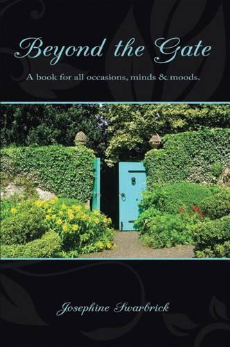 Beyond the Gate: A Book for All Occasions, Minds and Moods (Paperback)