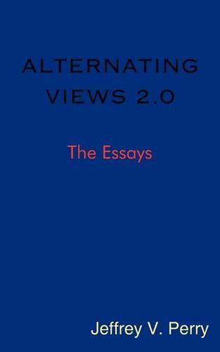 Alternating Views 2.0: The Essays (Paperback)