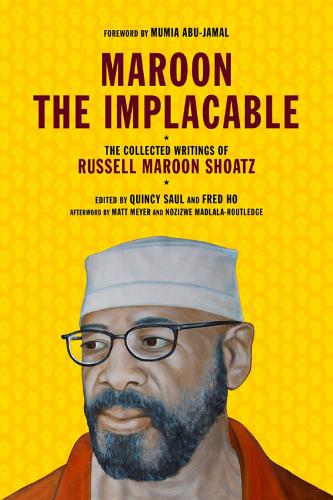Maroon The Implacable: The Collected Writings of Russell Maroon Shoatz (Paperback)