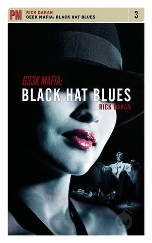 Geek Mafia: Black Hat Blues (Paperback)