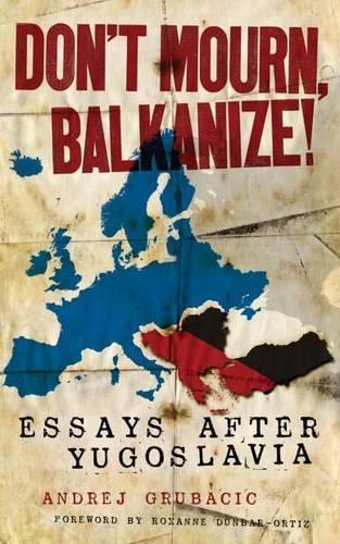 Don't Mourn, Balkanize! (Paperback)