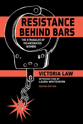 Resistance Behind Bars: The Struggles Of Incarcerated Women (Paperback)
