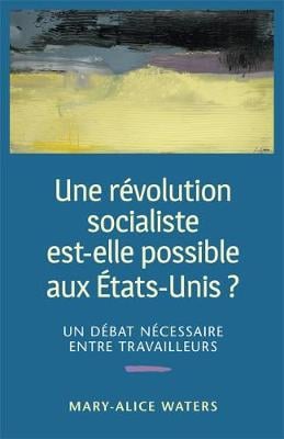 Une Revolution Socialiste Est-Elle Possible aux Etats-Unis? (Paperback)