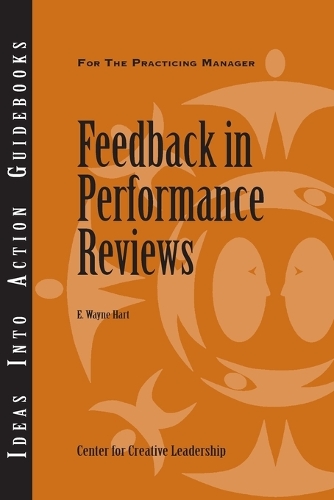 Feedback in Performance Reviews - J-B CCL (Center for Creative Leadership) (Paperback)