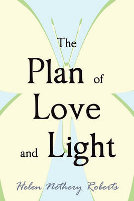The Plan of Love and Light (Paperback)