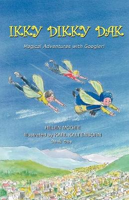 Ikky Dikky Dak: Magical Adventures with Googler! Book One (Paperback)
