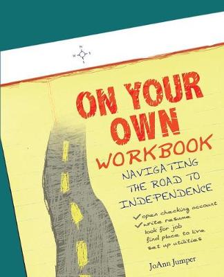 On Your Own Workbook: Navigating the Road to Independence (Paperback)