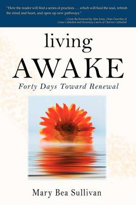 Living Awake: Forty Days Toward Renewal (Paperback)
