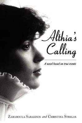 Althia's Calling: A Novel Based on True Events (Paperback)