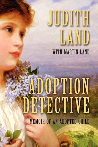 Adoption Detective: Memoir of an Adopted Child (Paperback)