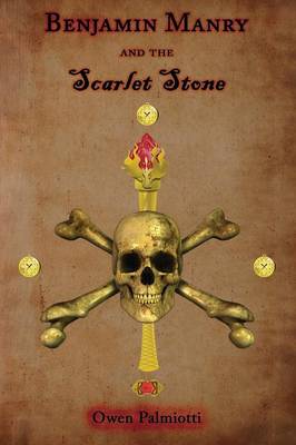 Benjamin Manry and the Scarlet Stone (Paperback)