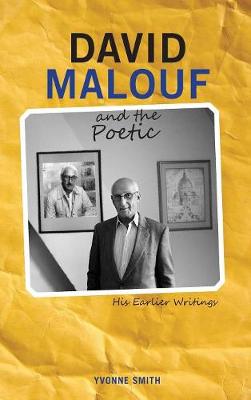 David Malouf and the Poetic: His Earlier Writings - Cambria Australian Literature (Hardback)