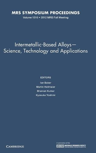 Intermetallic-Based Alloys - Science, Technology and Applications - MRS Proceedings (Hardback)