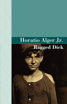 Ragged Dick (Hardback)