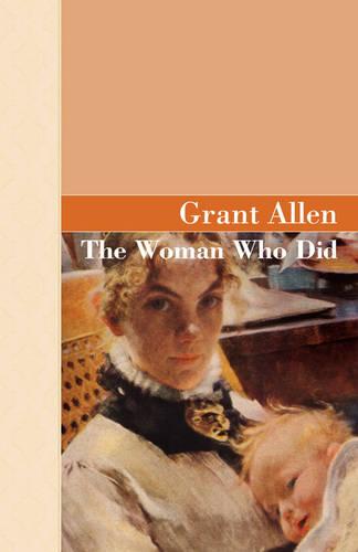The Woman Who Did (Hardback)