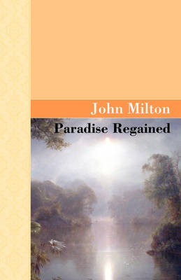 Paradise Regained (Hardback)