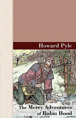 The Merry Adventures of Robin Hood (Hardback)