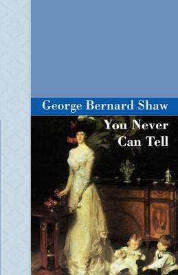 You Never Can Tell (Hardback)