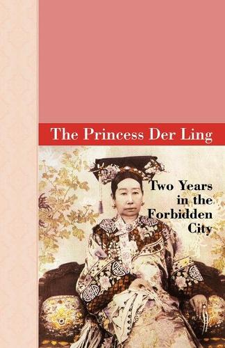 Two Years in the Forbidden City (Paperback)