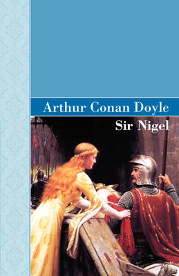 Sir Nigel (Hardback)