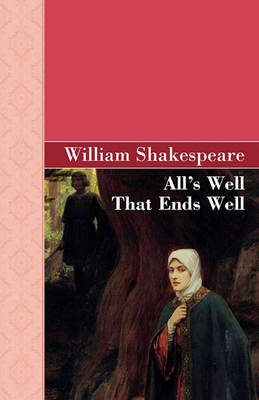 All's Well That Ends Well (Hardback)