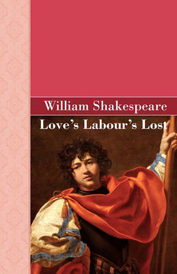 Loves Labours Lost (Hardback)