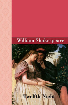 Twelfth Night - Akasha Classic (Hardback)