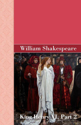 King Henry VI, Part 2 (Paperback)