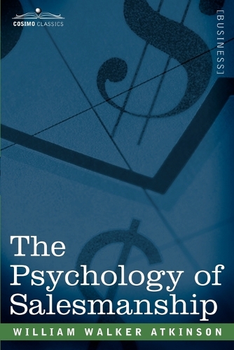 The Psychology of Salesmanship (Paperback)