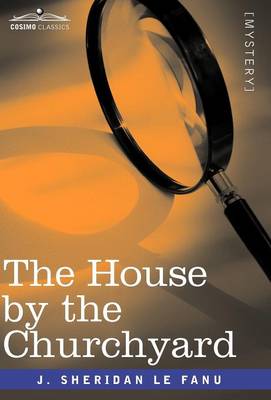 The House by the Churchyard (Hardback)
