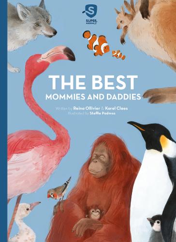 The Best Mommies and Daddies - Super Animals (Hardback)