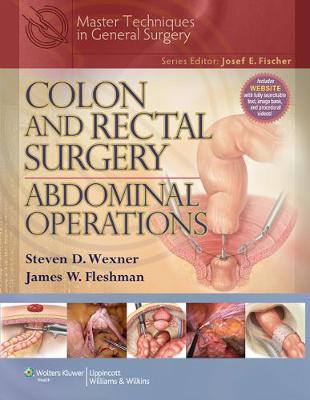 Colon and Rectal Surgery: Abdominal Operations - Master Techniques in Surgery (Hardback)