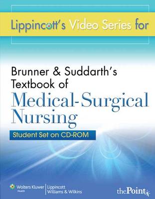 Lippincott's Video Series for Brunner & Suddarth's Textbook of Medical-surgical Nursing: Student CD-ROM (CD-ROM)