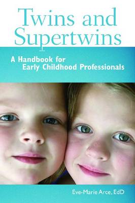 Twins and Supertwins: A Handbook for Early Childhood Professionals (Paperback)