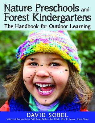 Nature Preschools and Forest Kindergartens: The Handbook for Outdoor Learning (Paperback)