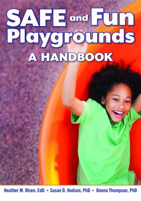 SAFE and Fun Playgrounds: A Handbook (Paperback)