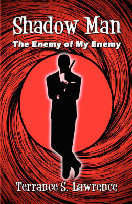 Shadow Man: The Enemy of My Enemy (Paperback)