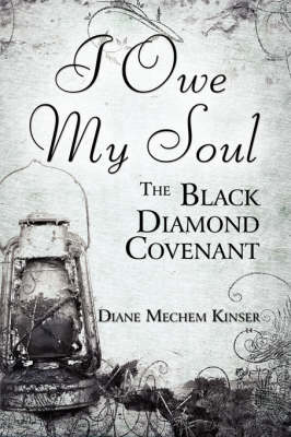I Owe My Soul: The Black Diamond Covenant (Paperback)