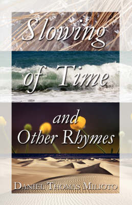 Slowing of Time and Other Rhymes (Paperback)
