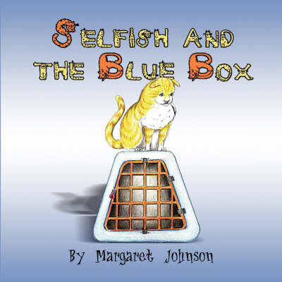 Selfish and the Blue Box (Paperback)